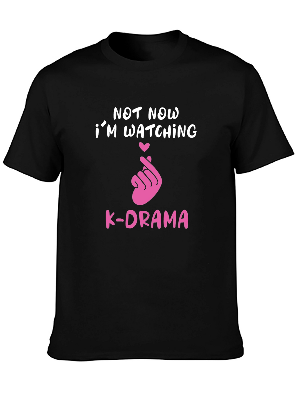 Not Now Watching K-Drama Tee