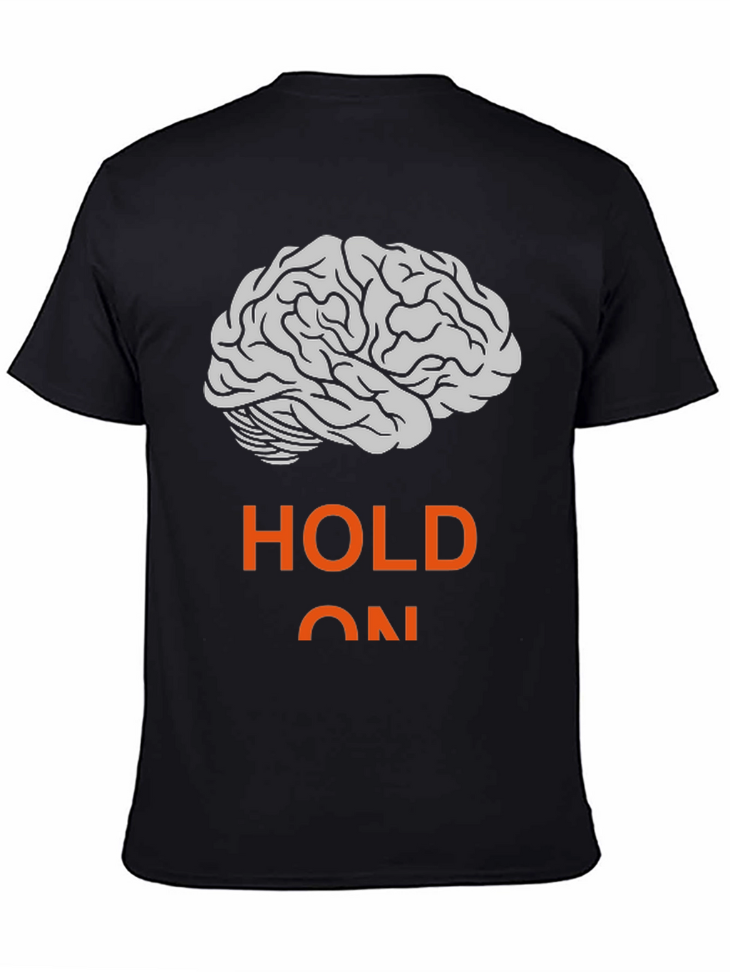 Hold On Brain Graphic T-Shirt