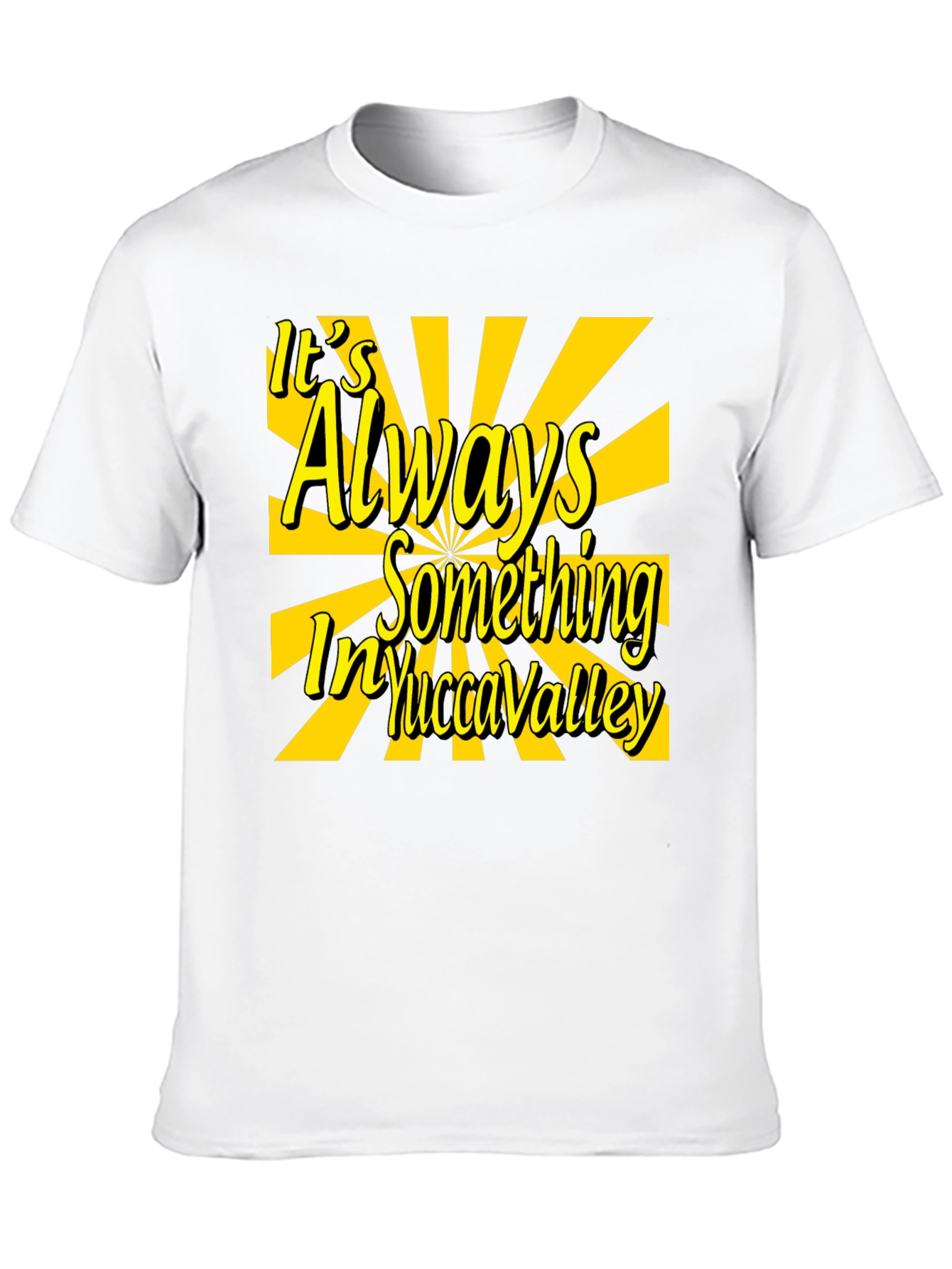 Yucca Valley T-Shirt - Always Something Graphic Tee
