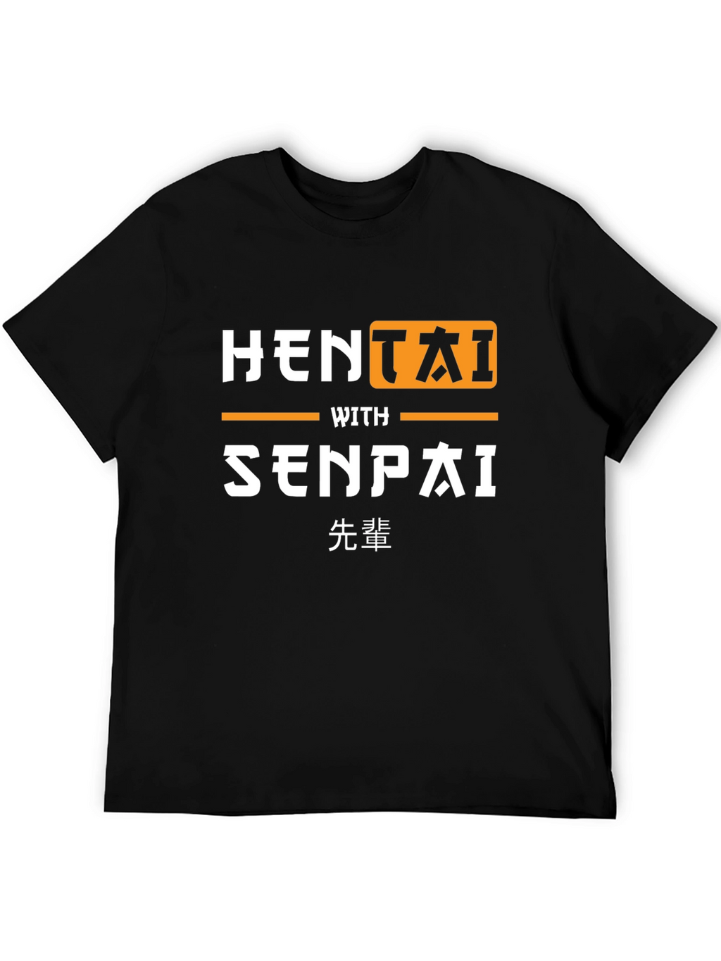 Hentai With Senpai Black T-Shirt Funny Graphic Tee