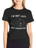 Im Not Lazy Just Hibernating Bear T-Shirt