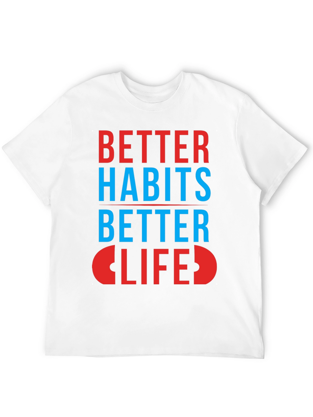 Better Habits Better Life Graphic Tee