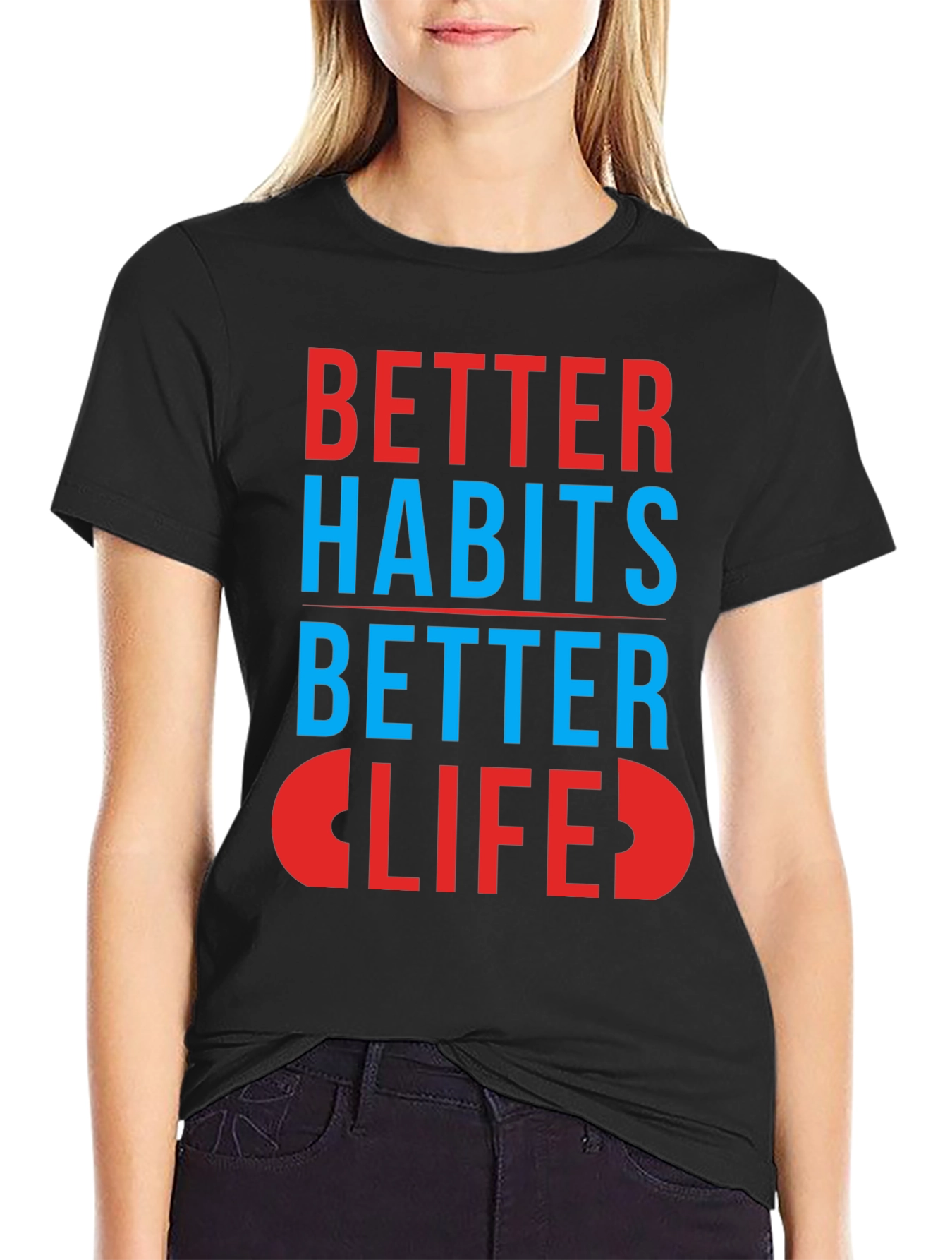 Better Habits Better Life Graphic Tee