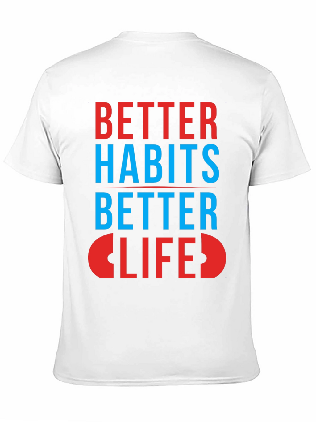 Better Habits Better Life Graphic Tee