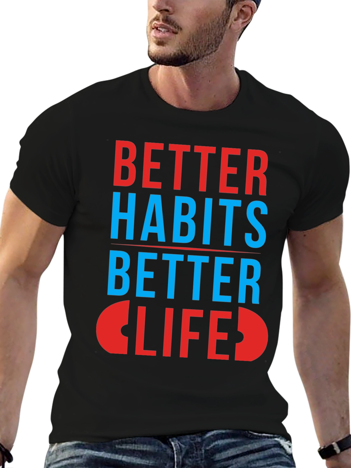 Better Habits Better Life Graphic Tee