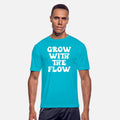Grow With The Flow Motivational Phrase for