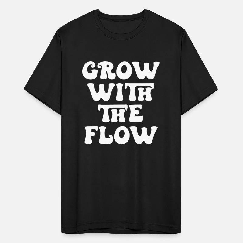 Grow With The Flow Motivational Phrase for