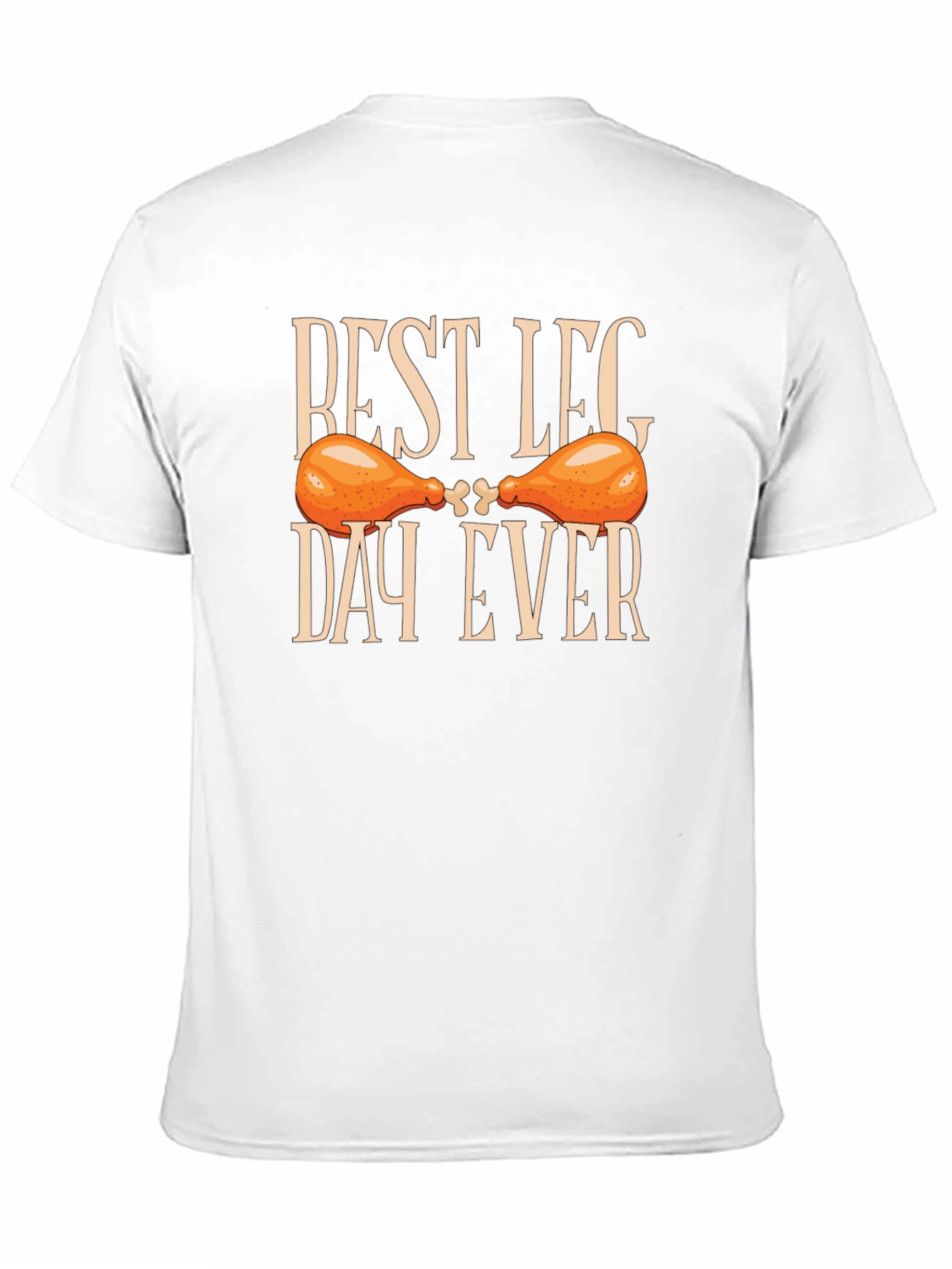Best Leg Day Ever T-Shirt