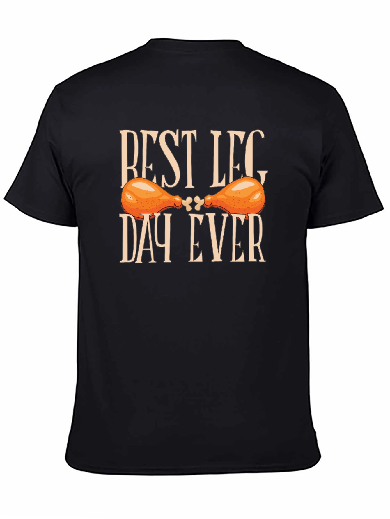 Best Leg Day Ever T-Shirt
