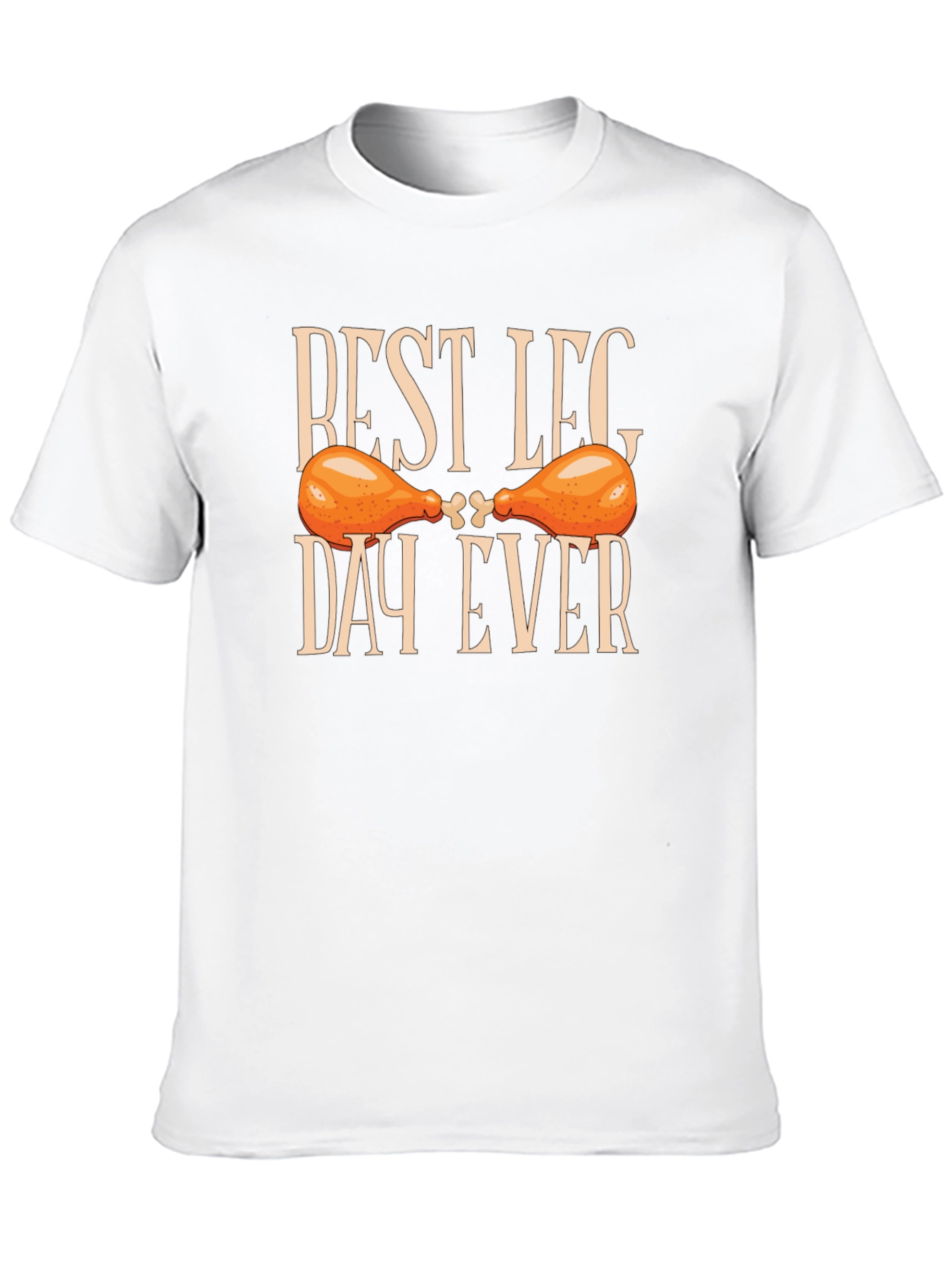 Best Leg Day Ever T-Shirt