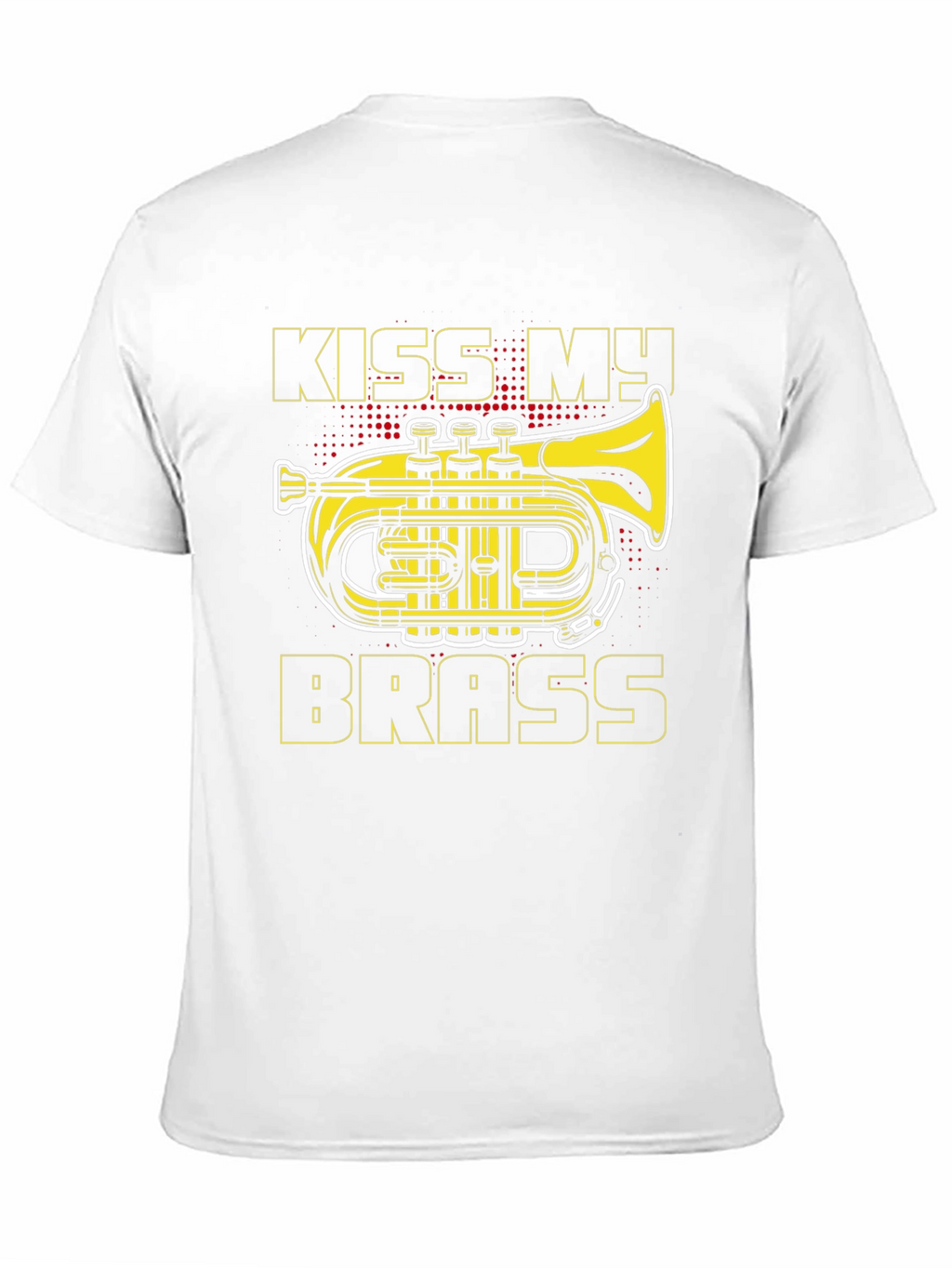 Kiss My Brass T-Shirt - Musician Funny Tee