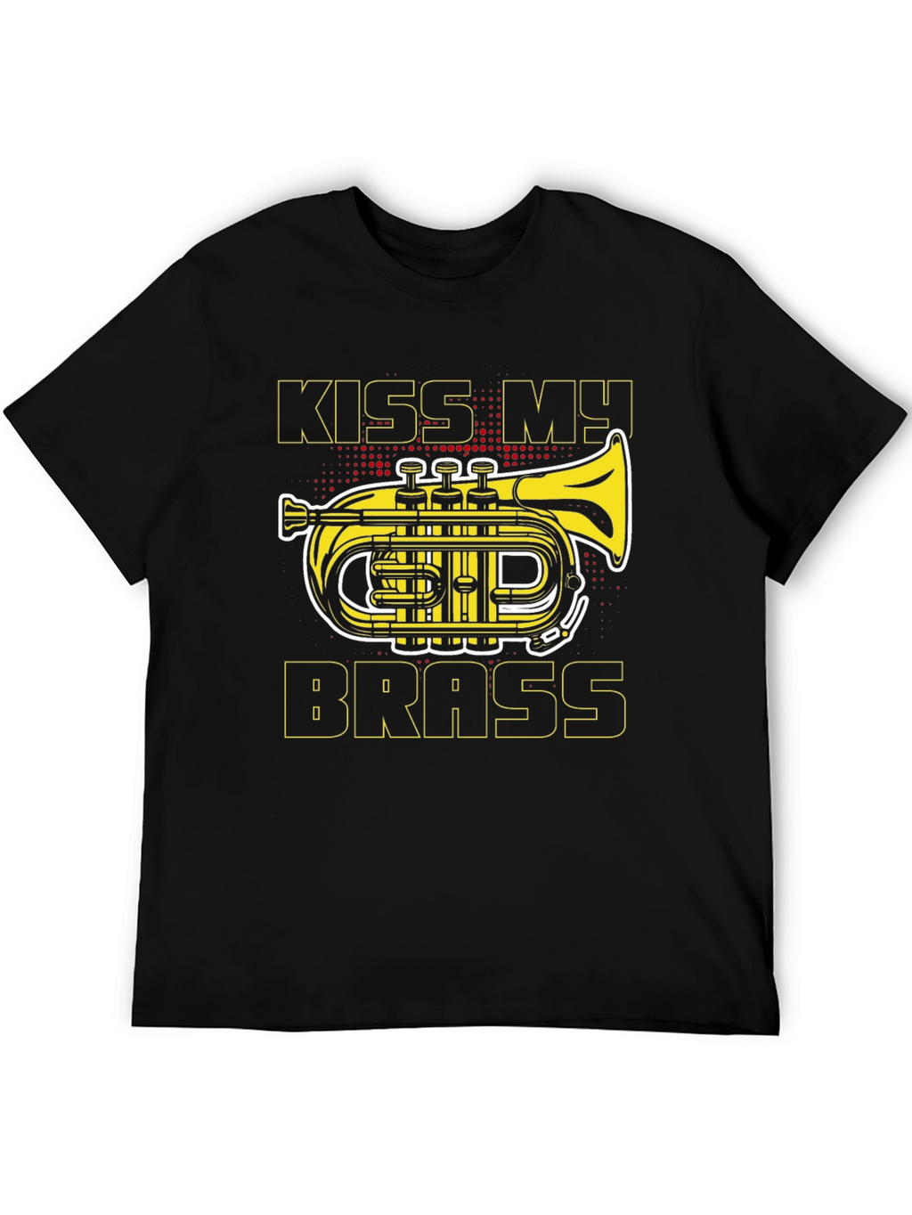 Kiss My Brass T-Shirt - Musician Funny Tee