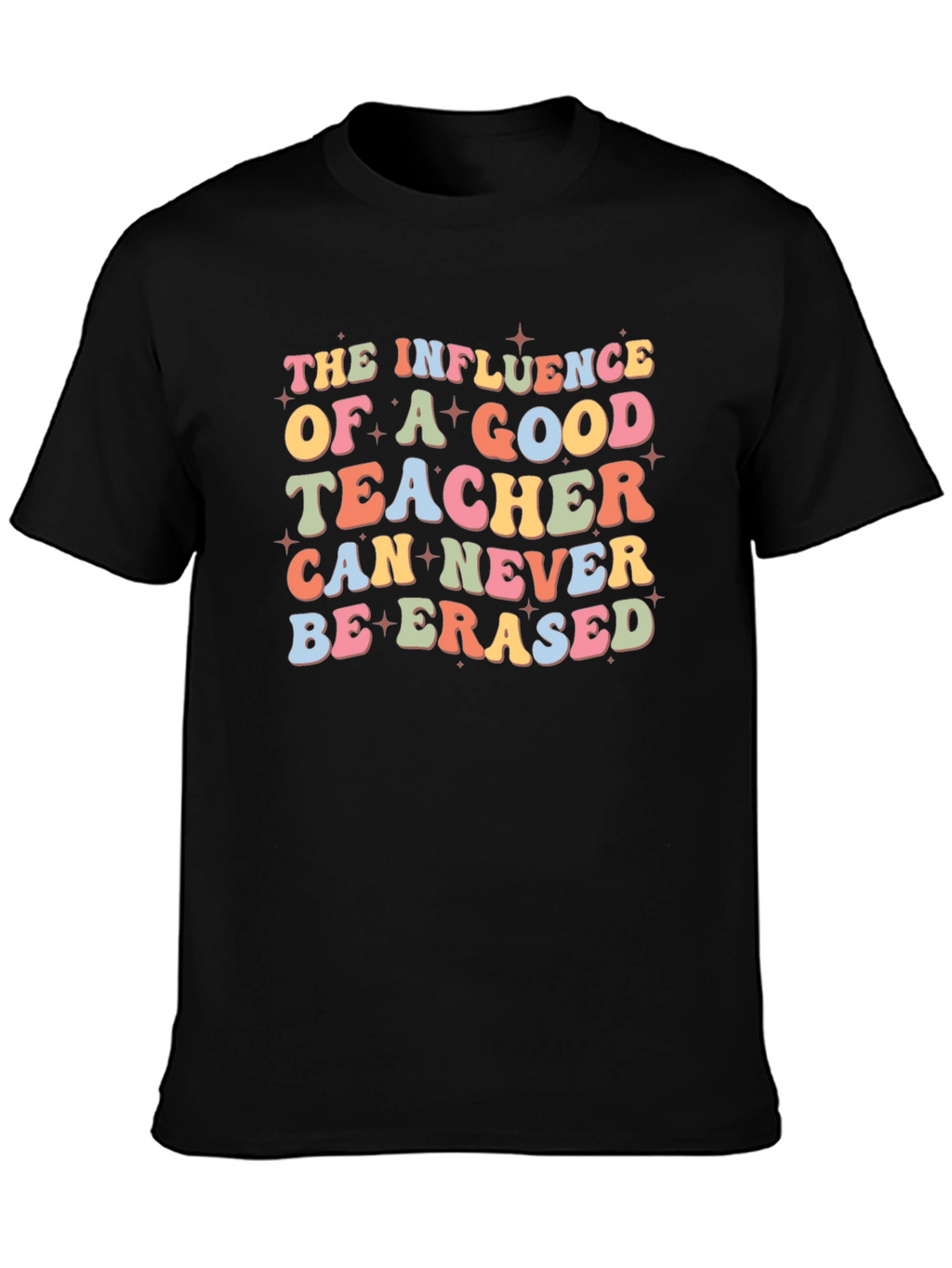 Teacher Influence Graphic Tee
