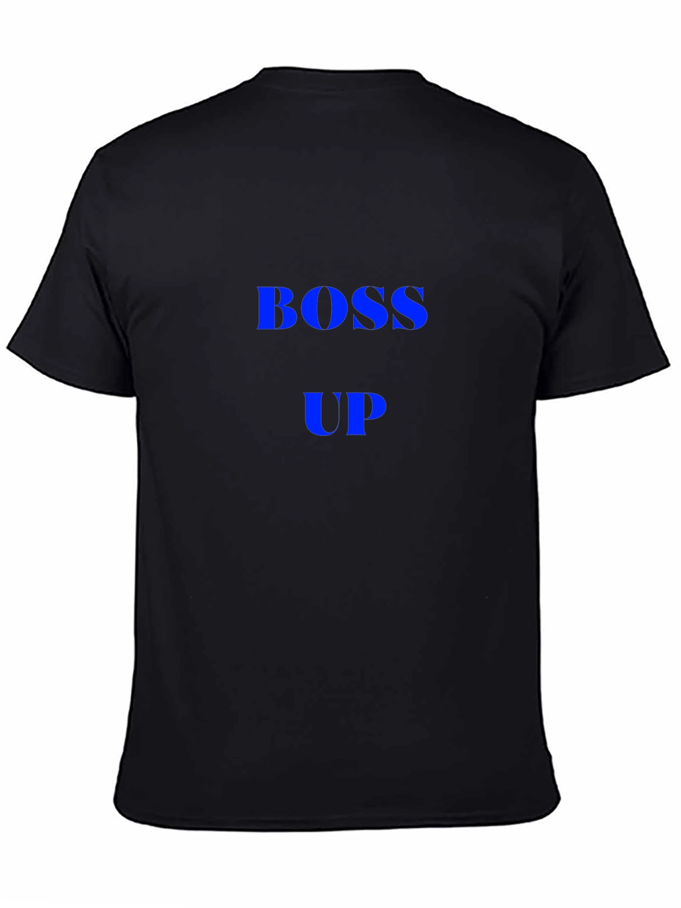 Boss Up T-Shirt - Bold Statement Tee