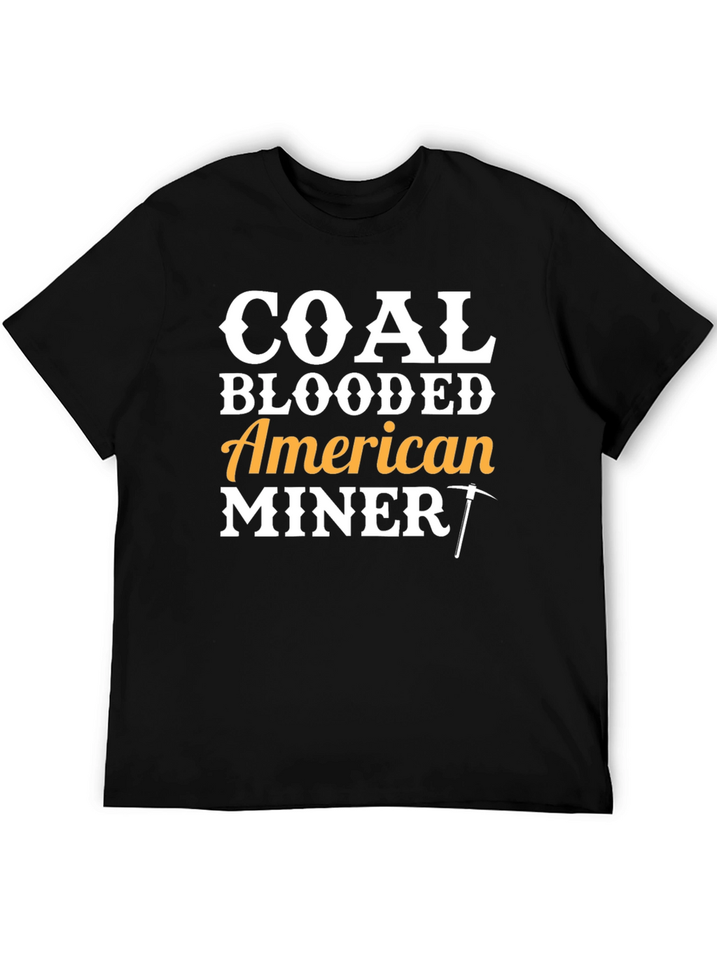 Coal Blooded American Miner Graphic T-Shirt