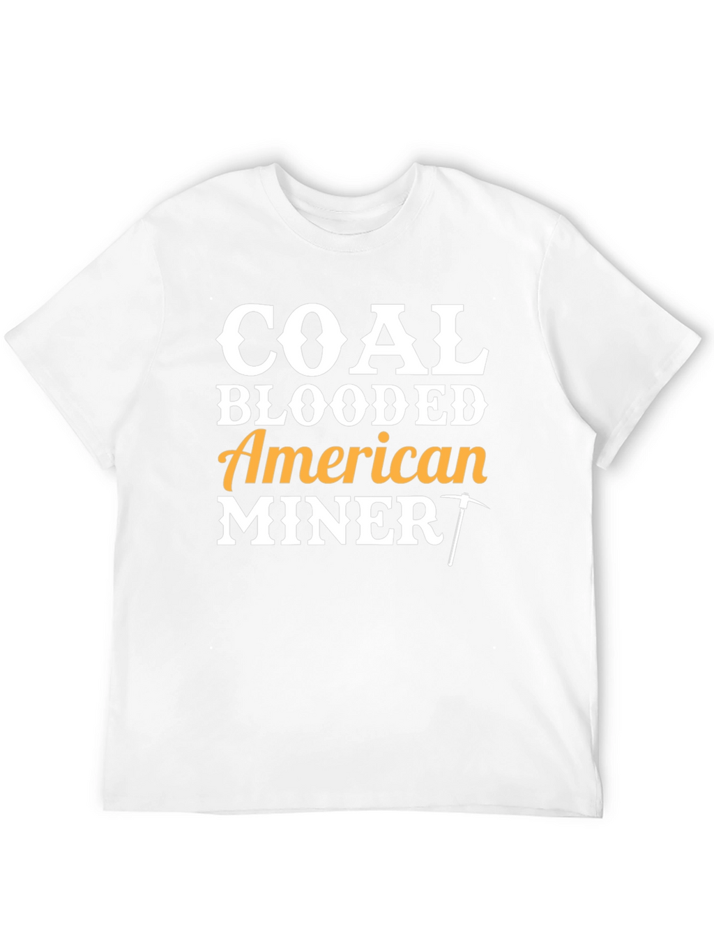 Coal Blooded American Miner Graphic T-Shirt