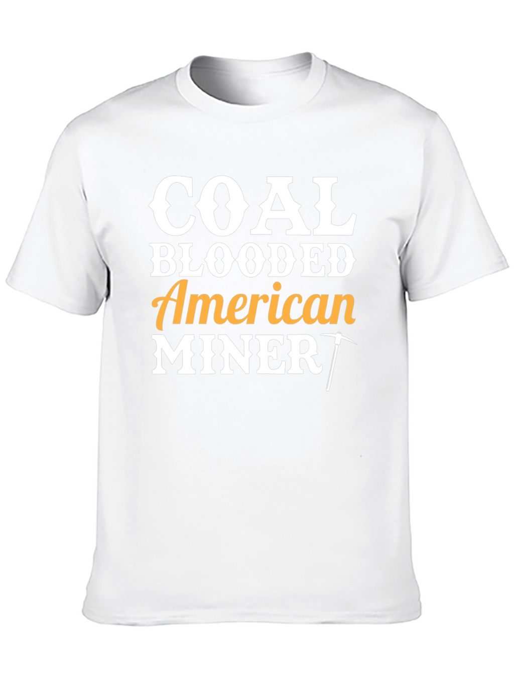 Coal Blooded American Miner Graphic T-Shirt