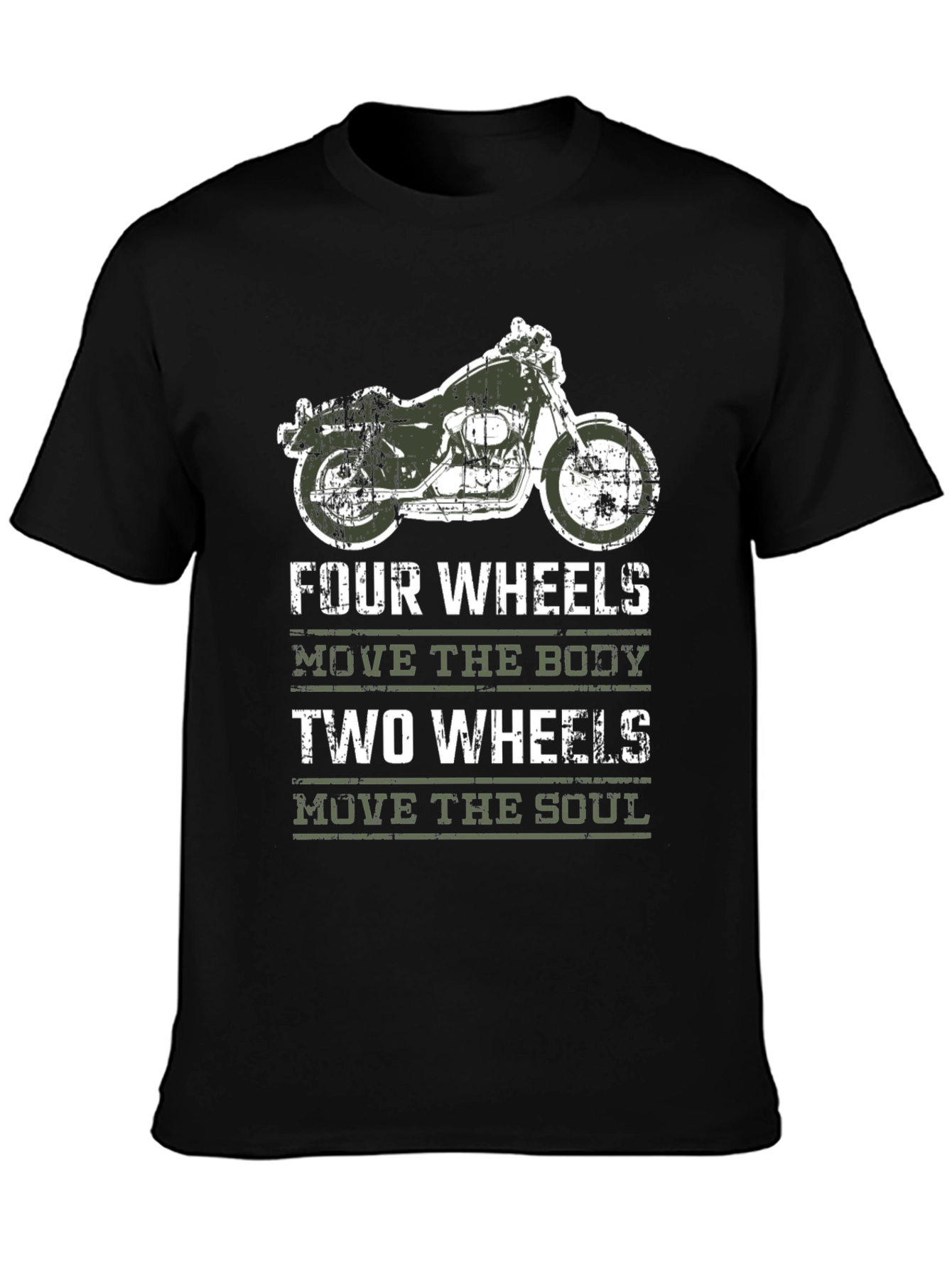 Motorcycle T-Shirt: Four Wheels Move the Body