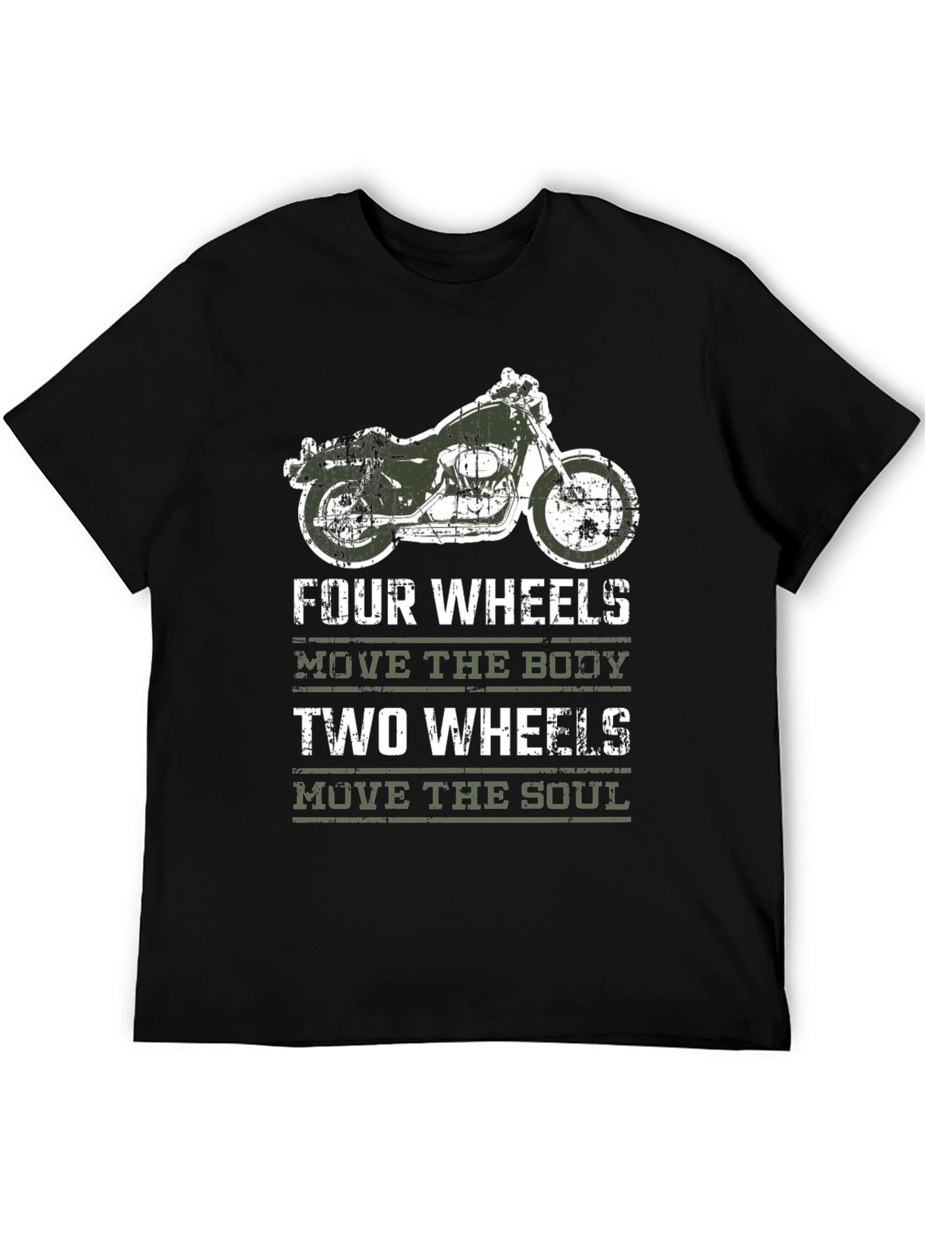 Motorcycle T-Shirt: Four Wheels Move the Body