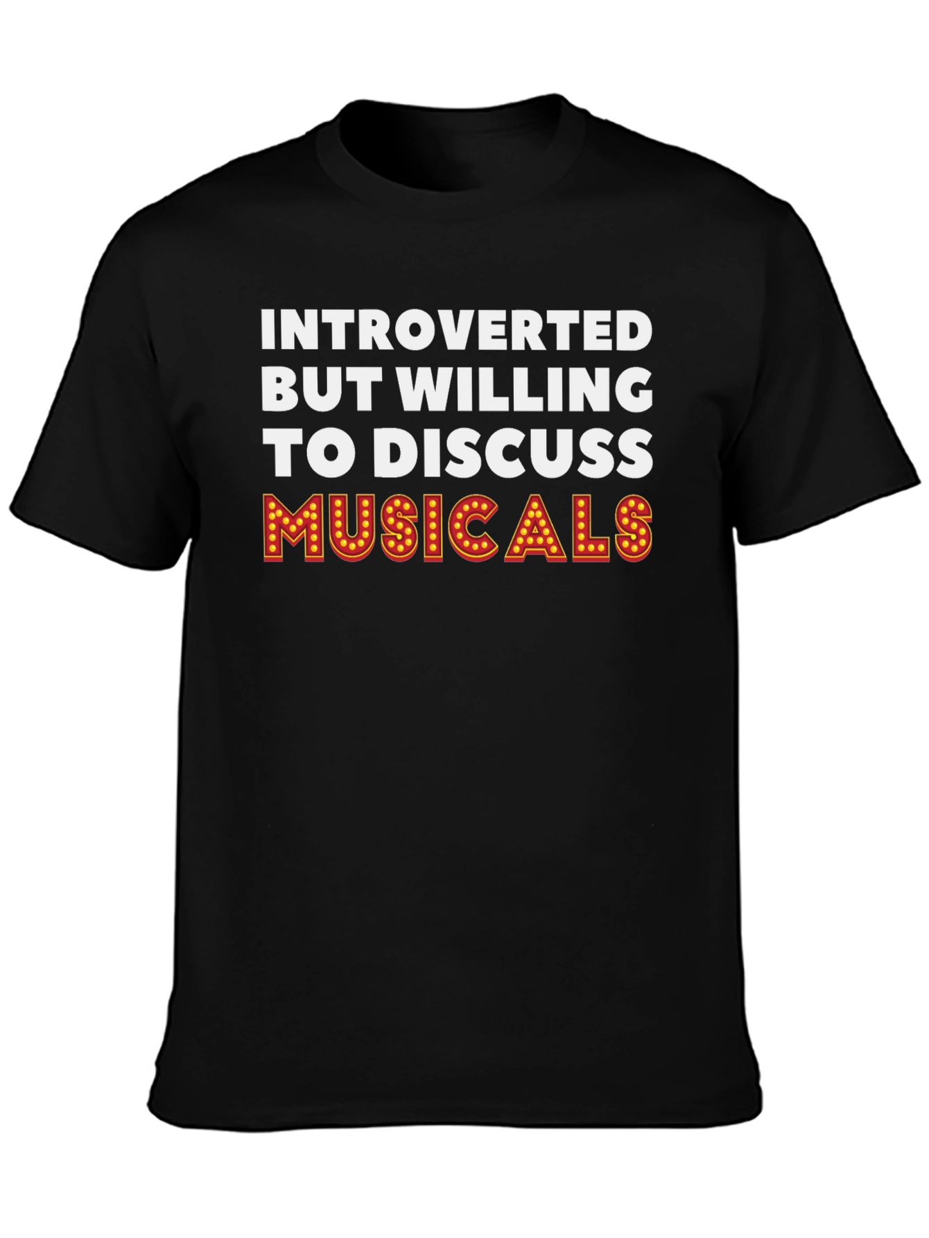 Introverted Musical Theater Fan T-Shirt