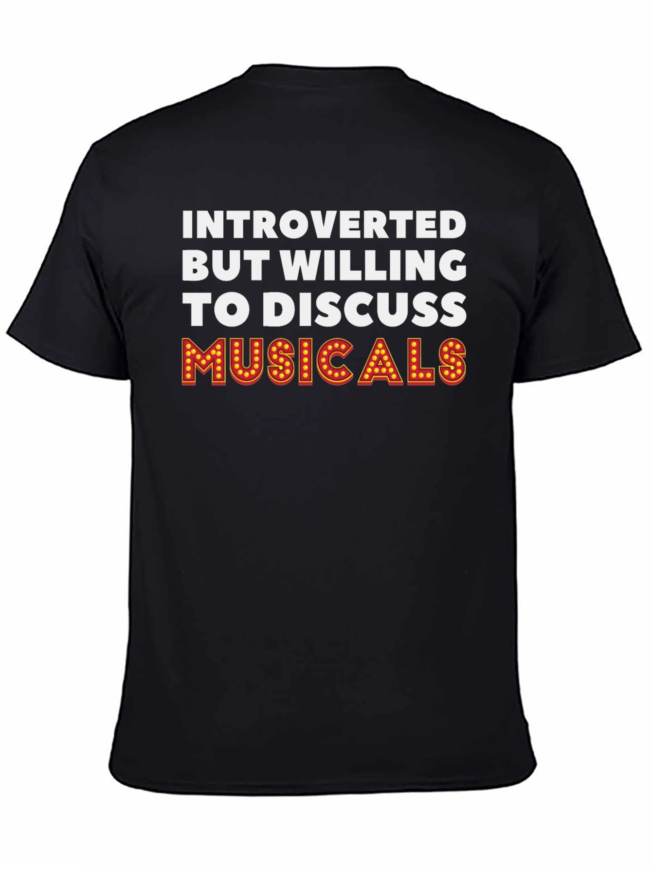 Introverted Musical Theater Fan T-Shirt