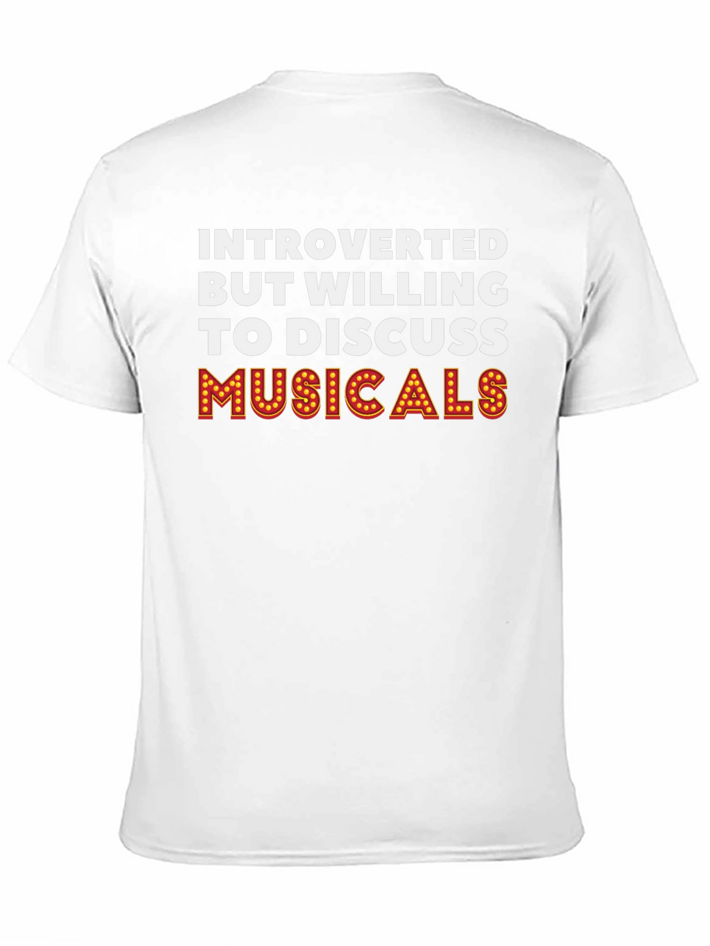 Introverted Musical Theater Fan T-Shirt