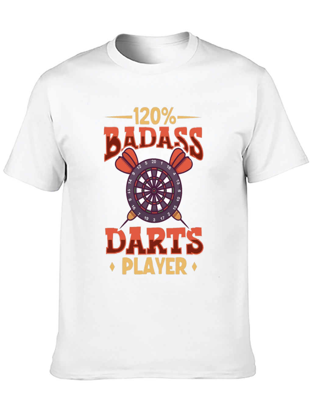 120% Badass Darts Player Graphic T-Shirt