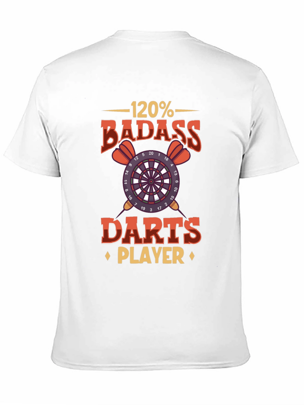 120% Badass Darts Player Graphic T-Shirt