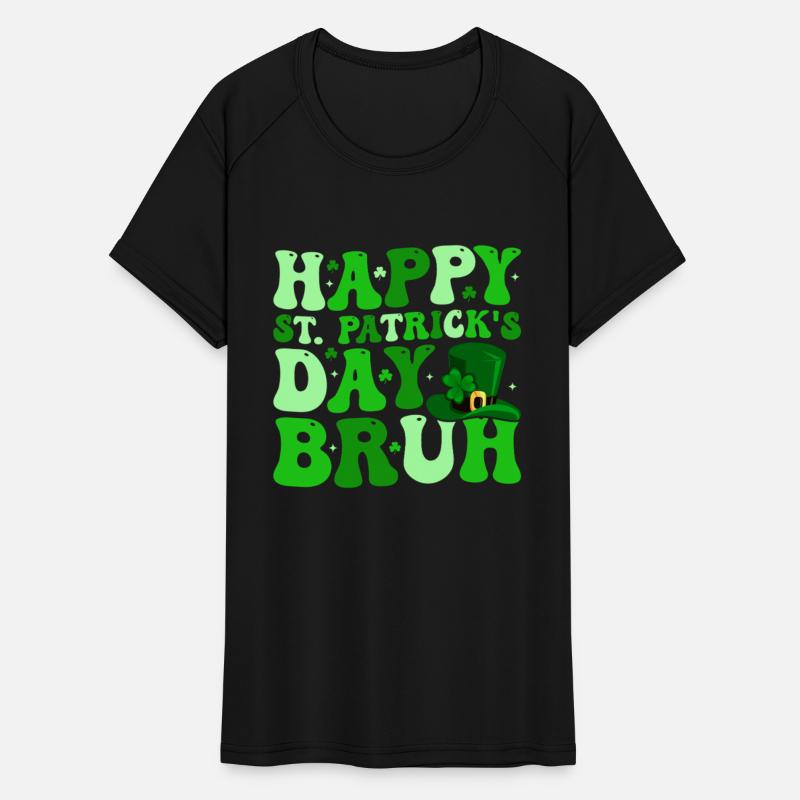 Happy St Patrick's Day Bruh
