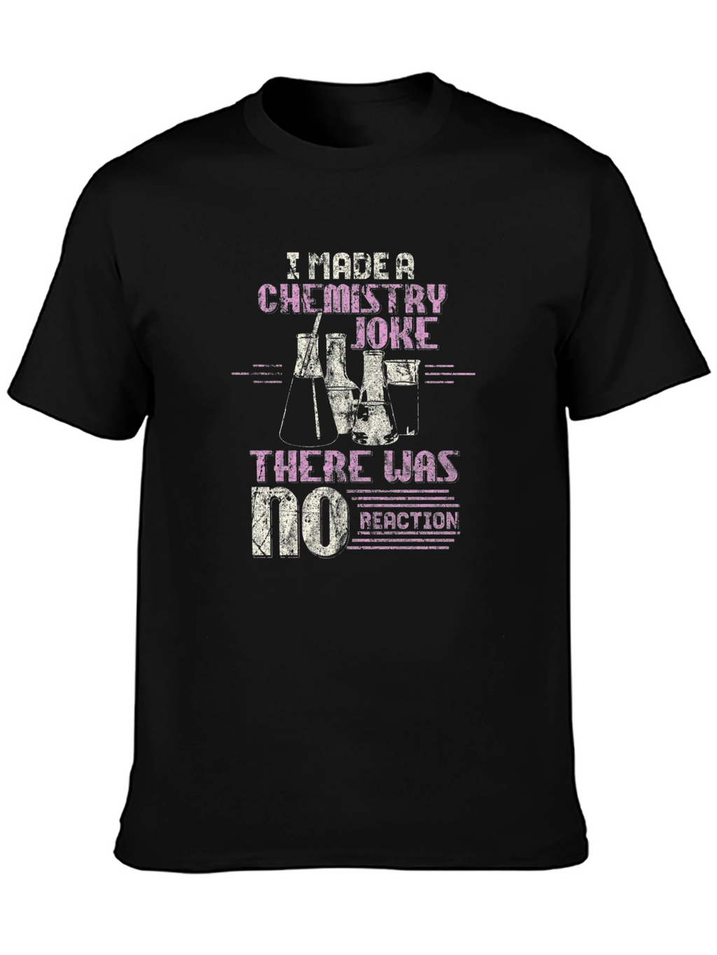 Chemistry Joke T-Shirt - No Reaction Funny Science Tee