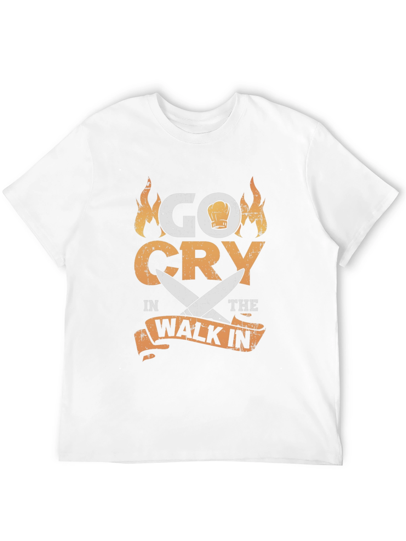 Go Cry In The Walk In Chef T-Shirt