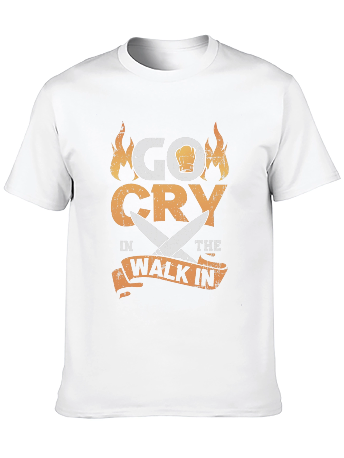 Go Cry In The Walk In Chef T-Shirt