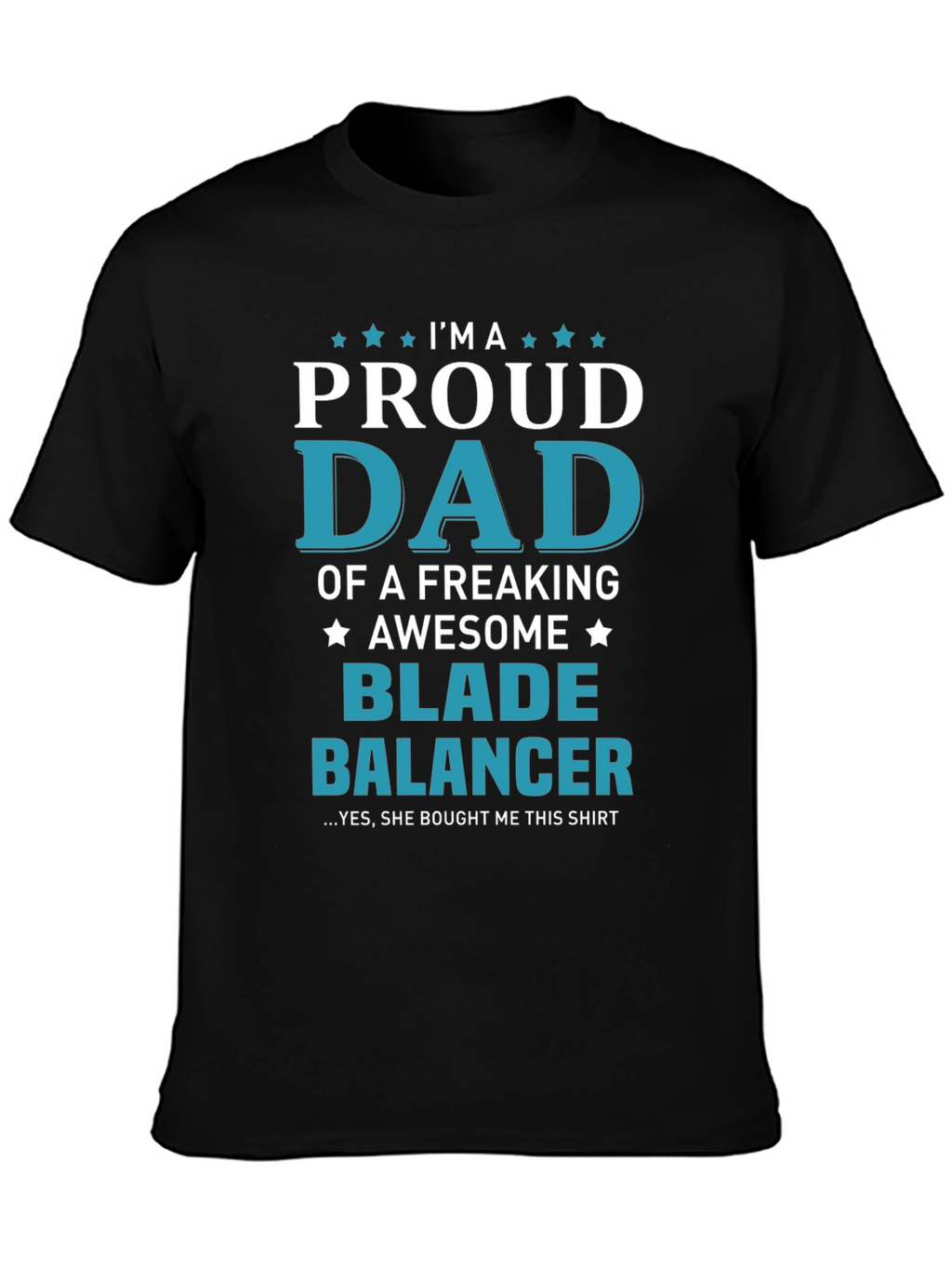 Proud Dad Blade Balancer Graphic T-Shirt