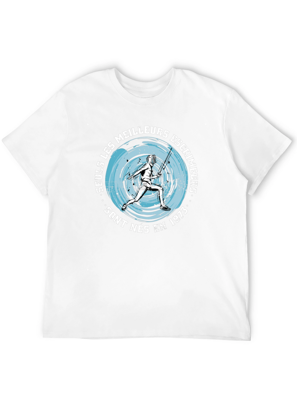 Fencing T-Shirt - Seuls Les Meilleurs Escrimeurs