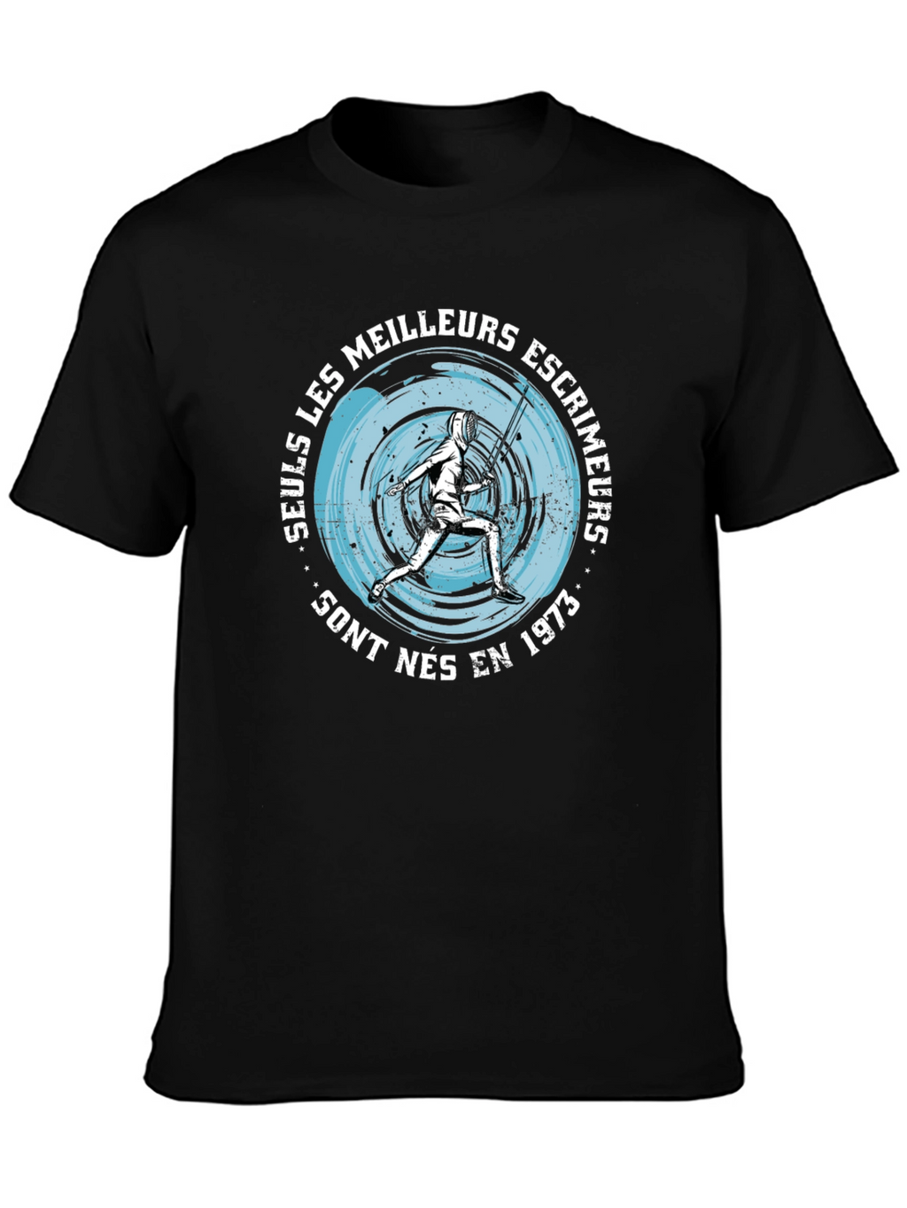Fencing T-Shirt - Seuls Les Meilleurs Escrimeurs