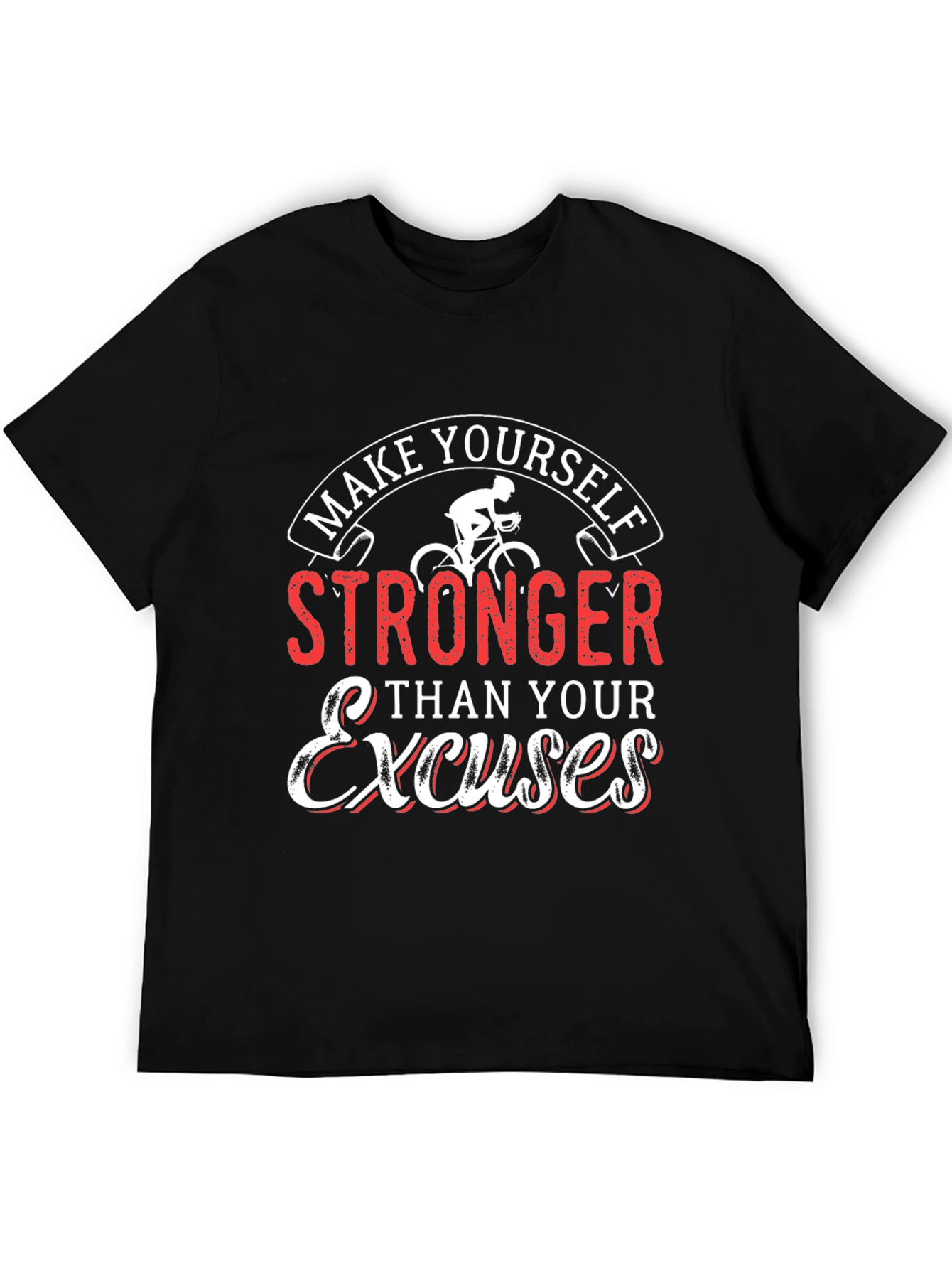 Motivational Cycling T-Shirt - Be Stronger Than Excuses