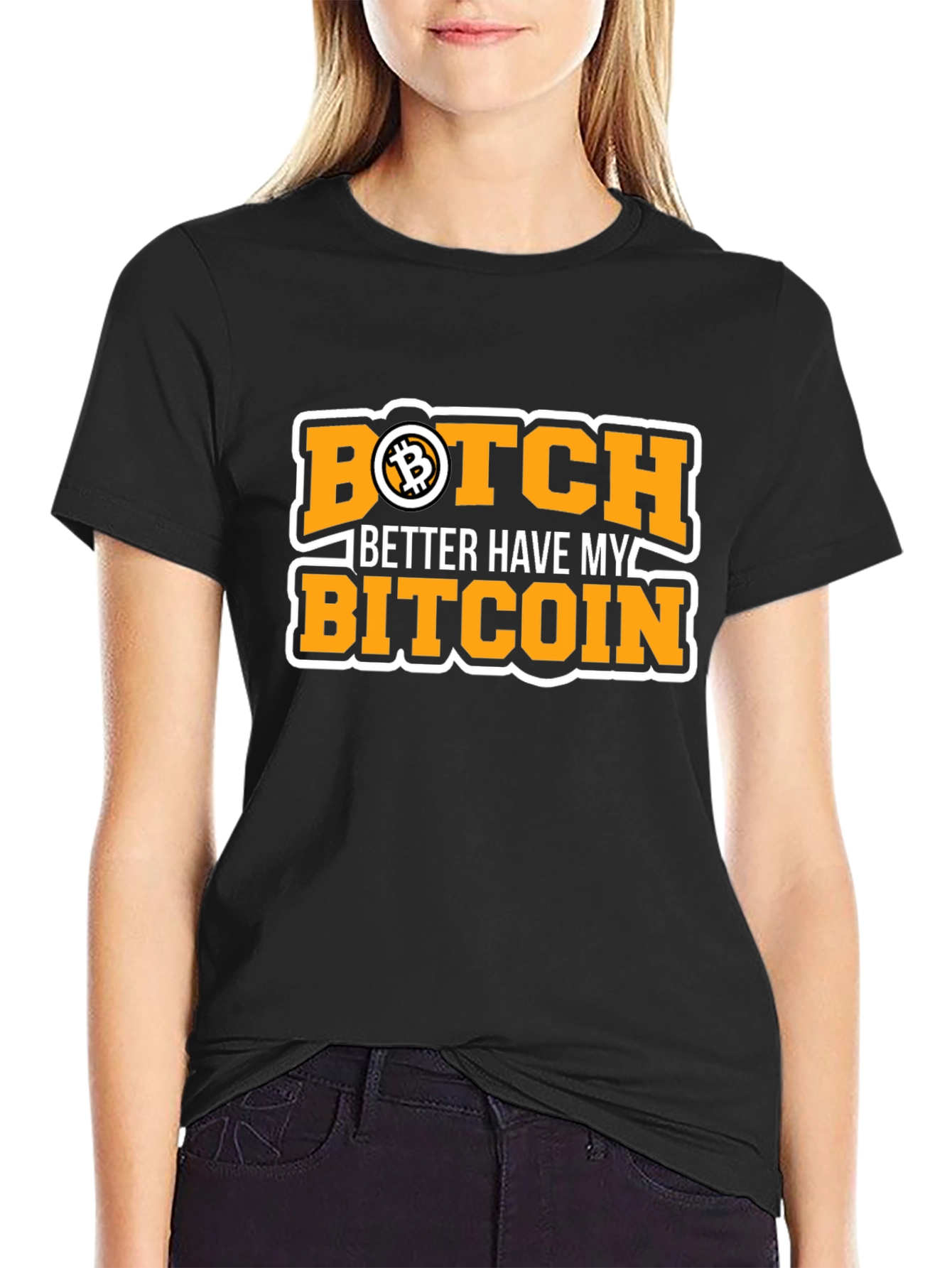 Bitcoin Black T-Shirt - Botch Better Have My Bitcoin