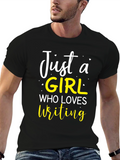 Just a Girl Who Loves Writing T-Shirt