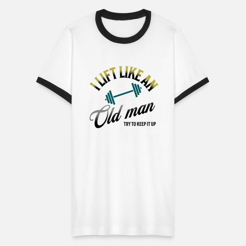 I Lift like an Old Man