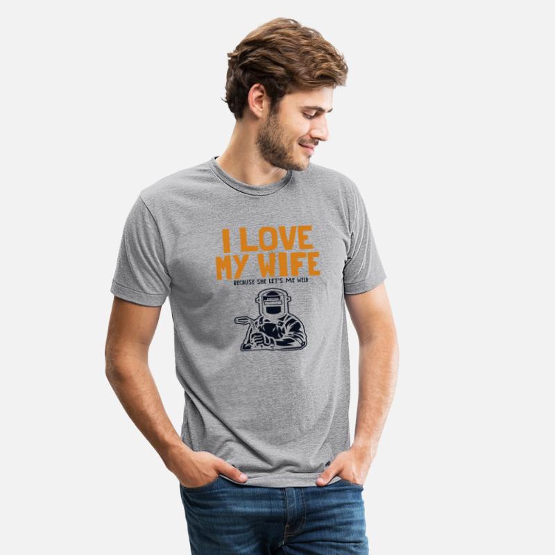 I love my Wife Welder Inspector Tig Tack Mig Rig