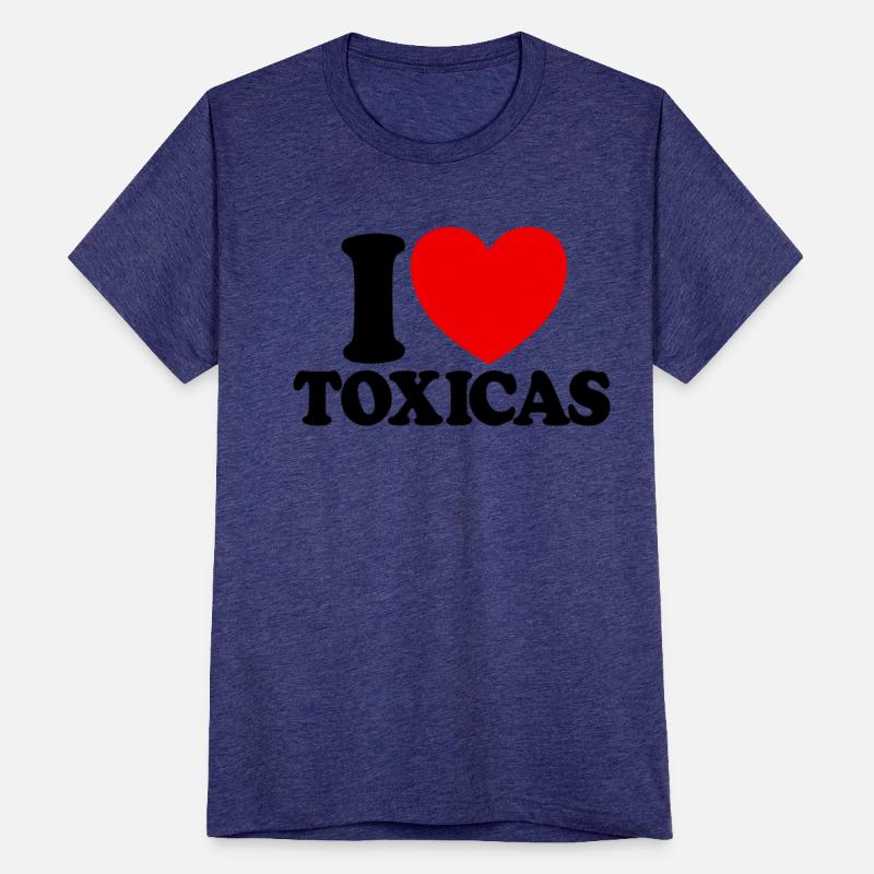 I Love Toxicas Red Heart Toxic Latinas Men'slove t