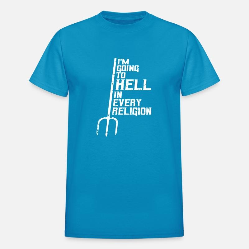 I m Going To Hell In Every Religion Funny Atheist