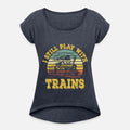I Still Play With Trains Train Railway Locomotive