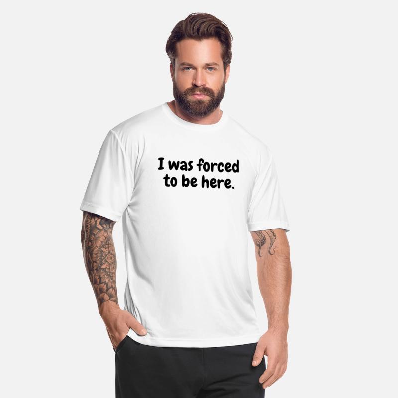 I was forced to be here blue
