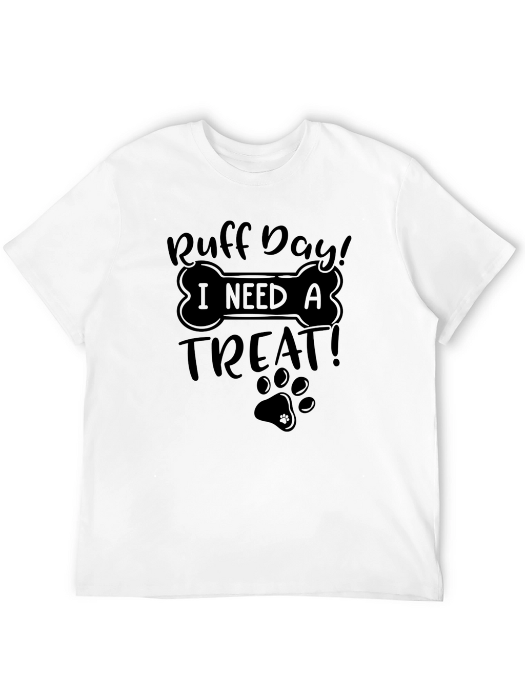 Ruff Day Treat T-Shirt - Cute Dog Lover Tee