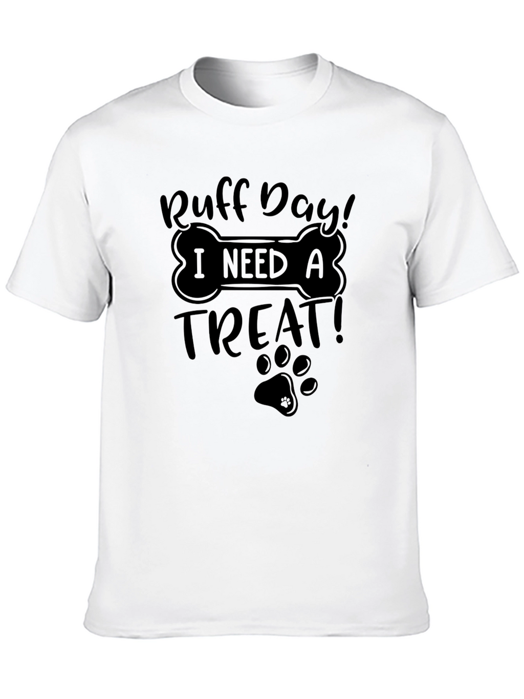 Ruff Day Treat T-Shirt - Cute Dog Lover Tee