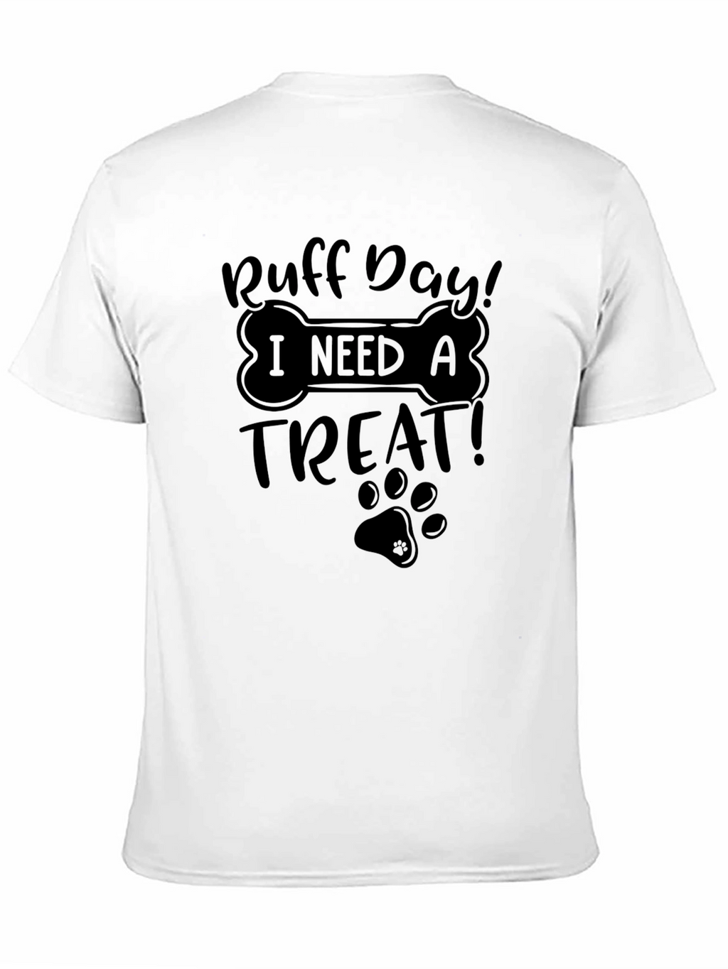 Ruff Day Treat T-Shirt - Cute Dog Lover Tee