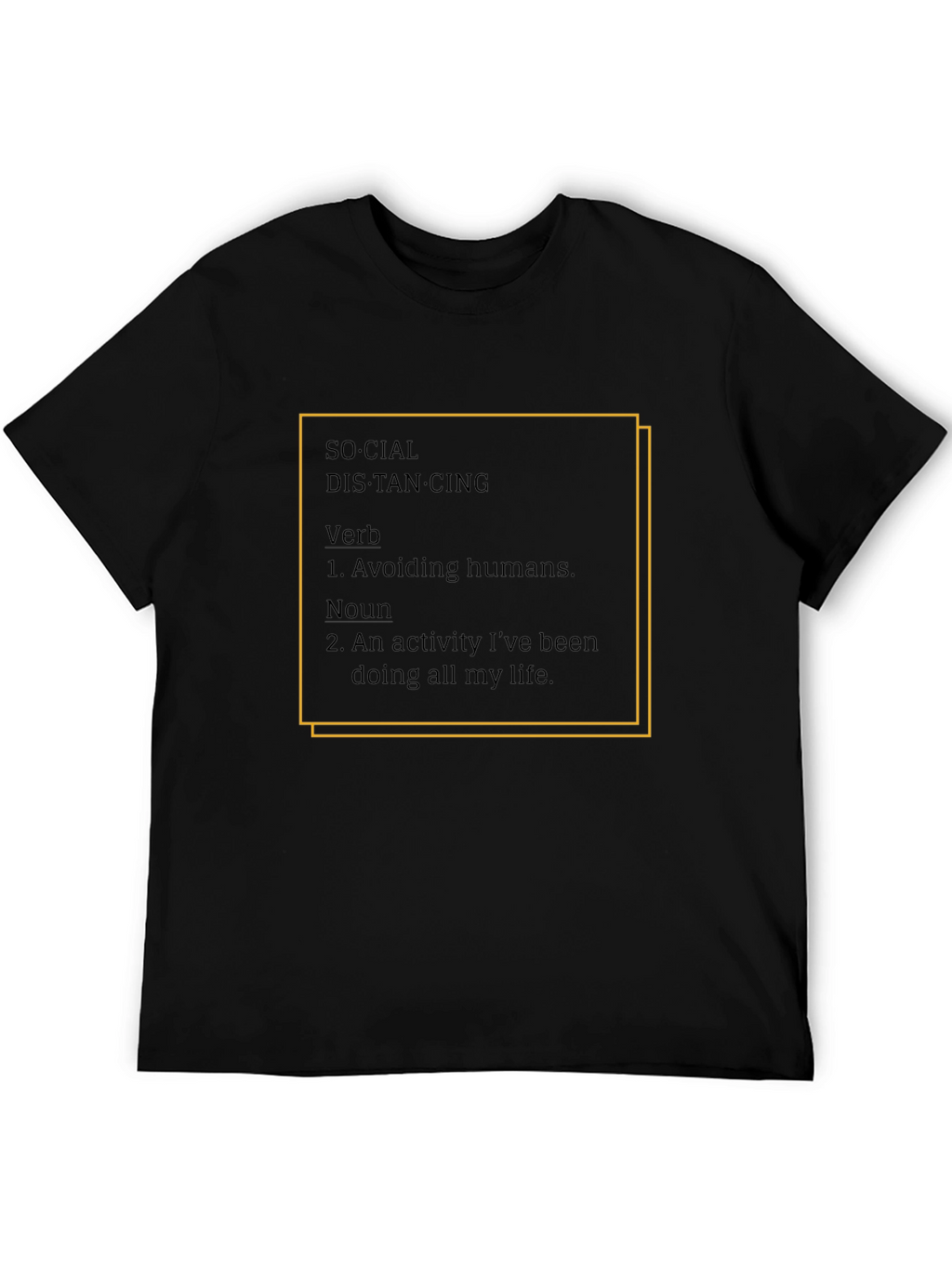 Social Distancing Humor T-Shirt