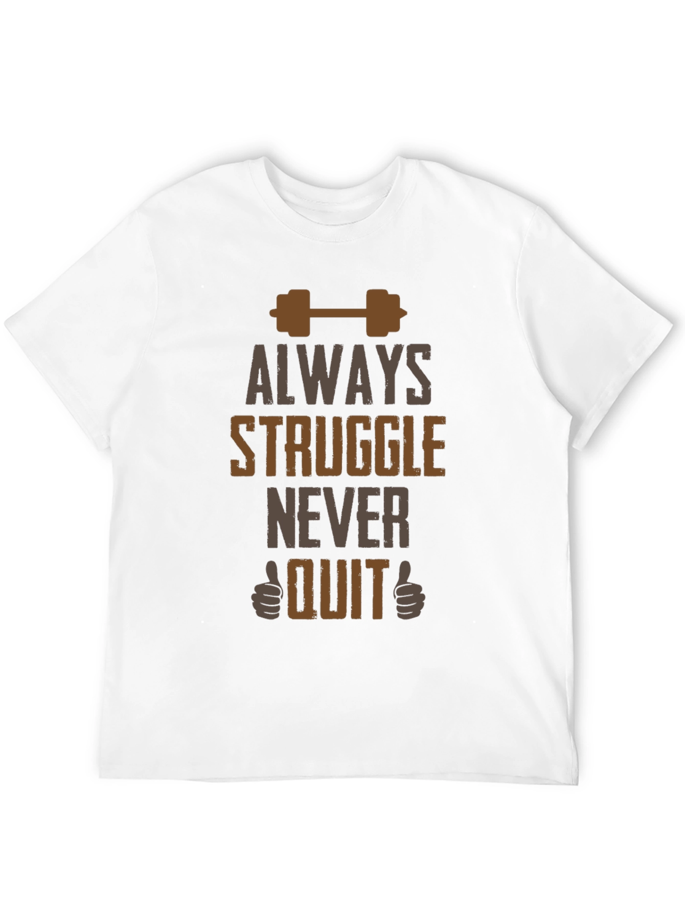 Always Struggle Never Quit Graphic Tee