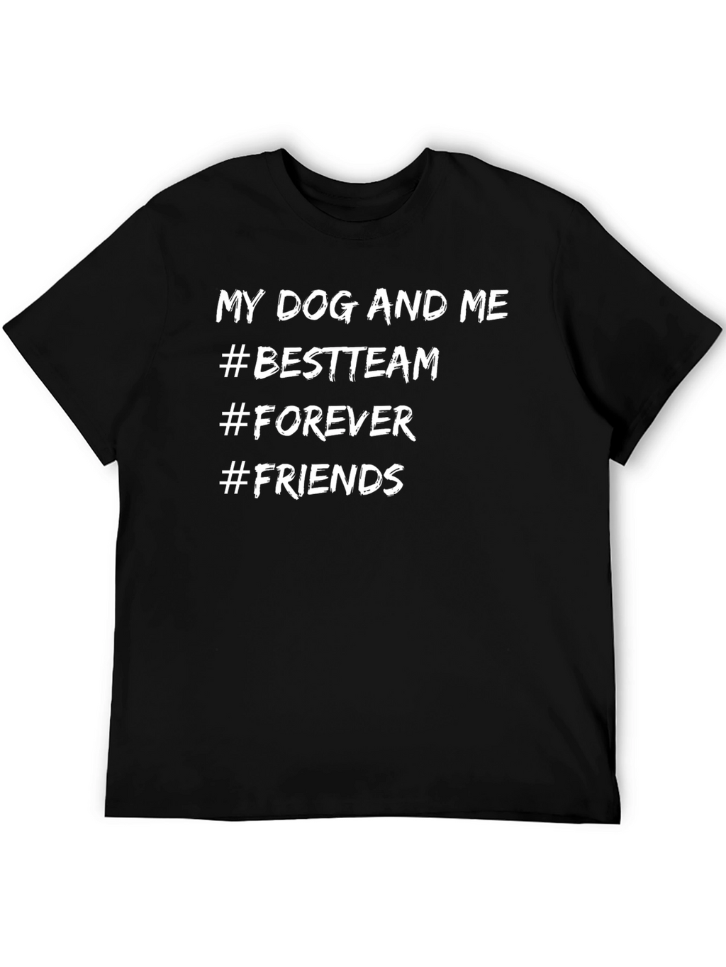 My Dog and Me Best Team T-Shirt